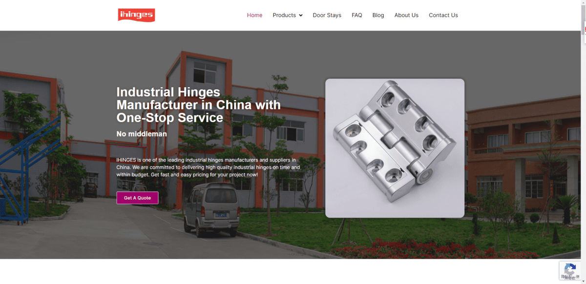 IHINGES is a professional manufacturer of industrial hinges. Our main products are Butt Hinges, Concealed Hinges, Heavy Duty Hinges, Detachable Hinges, and Cold Storage Room Hinges, which are mainly used in industrial cabinets, Aerospace, Automotive, Food and Packing, and various professional equipment. Our factory was established in 1991, and we have been specializing in the development, design and production of industrial hinges since then. More often than not, we help our customers to customize the hinges through their needs, which is the strength of our factory. Initially, the factory mainly produced common butt hinges, but with the increasing demand for personalized customization from customers, we have followed the market trend and introduced hinges that meet customers’ needs.